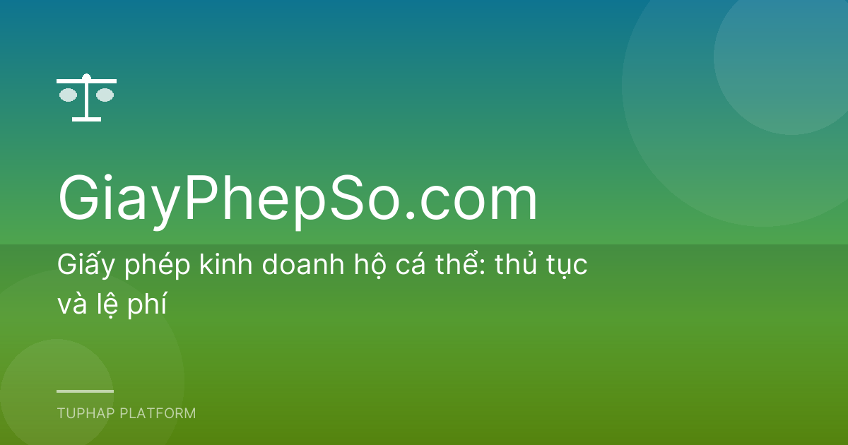 Giấy phép kinh doanh hộ cá thể: thủ tục và lệ phí