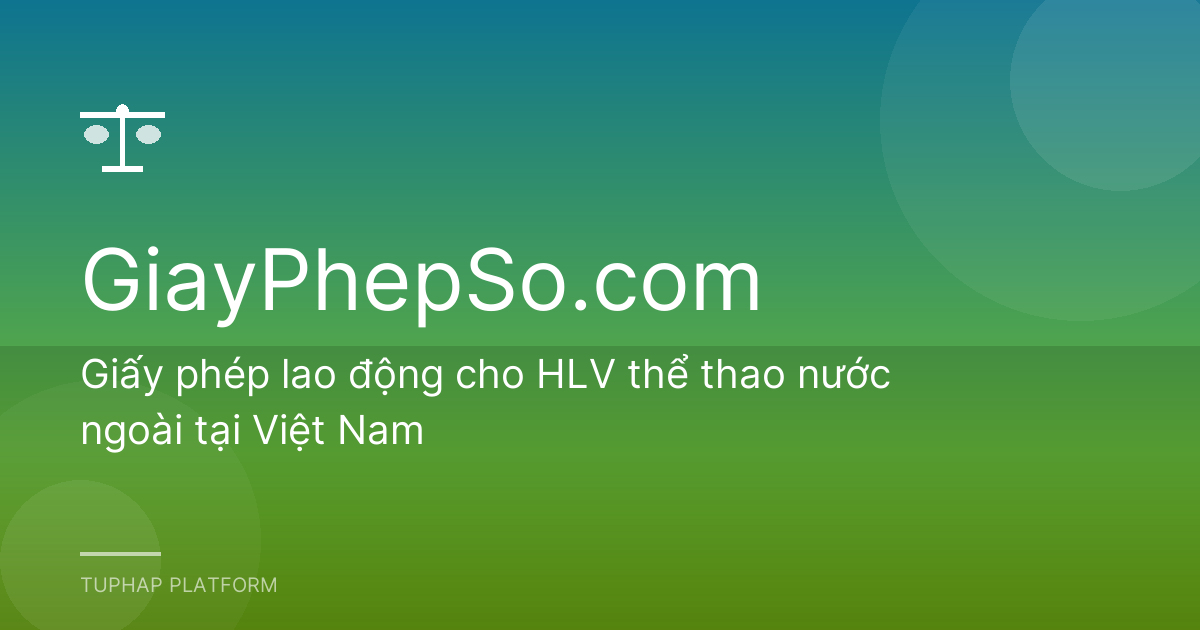 Giấy phép lao động cho HLV thể thao nước ngoài tại Việt Nam
