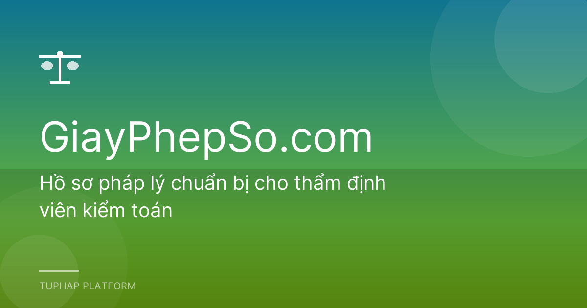 Hồ sơ pháp lý chuẩn bị cho thẩm định viên kiểm toán