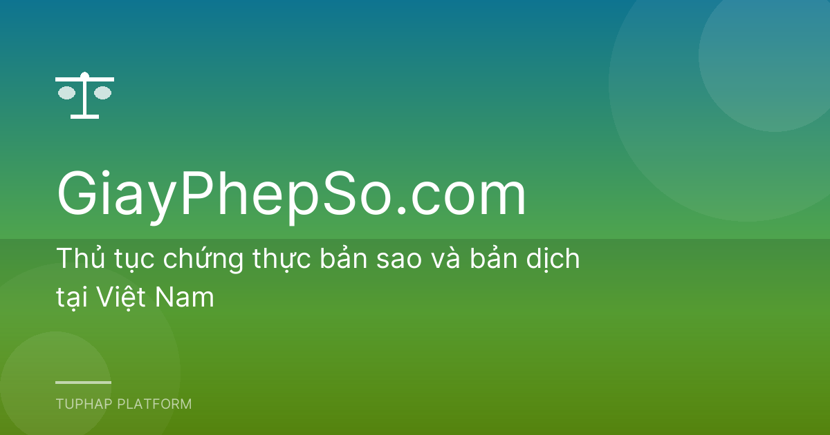 Thủ tục chứng thực bản sao và bản dịch tại Việt Nam